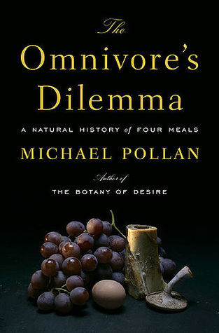 Book cover for The Omnivore's Dilemma: A Natural History of Four Meals