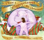 Cover of I Want a Hippopotamus for Christmas