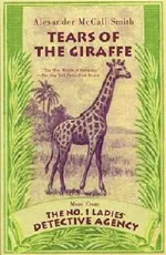 Cover of Tears of the Giraffe (No. 1 Ladies' Detective Agency, #2)