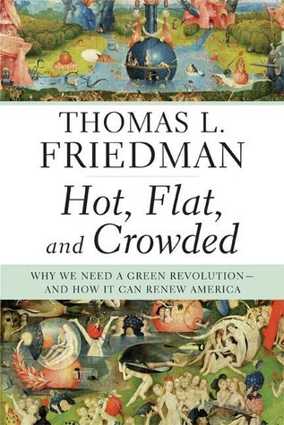 Book cover for Hot, Flat, and Crowded: Why We Need a Green Revolution – and How It Can Renew America