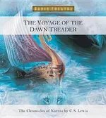 Cover of The Voyage of the Dawn Treader: The Chronicles Of Narnia (Radio Theatre)