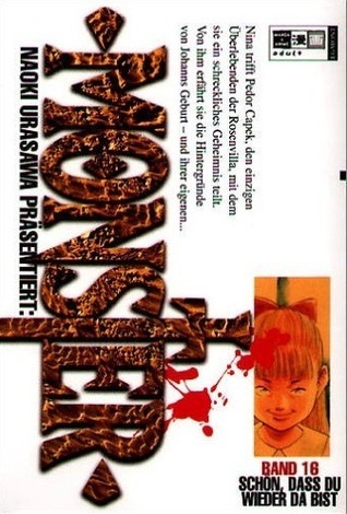 Book cover for Naoki Urasawa Präsentiert: Monster, Band 16: Schön, dass du wieder da bist (Naoki Urasawa's Monster, #16)