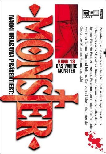 Book cover for Naoki Urasawa Präsentiert: Monster, Band 18: Das wahre Monster (Naoki Urasawa's Monster, #18)