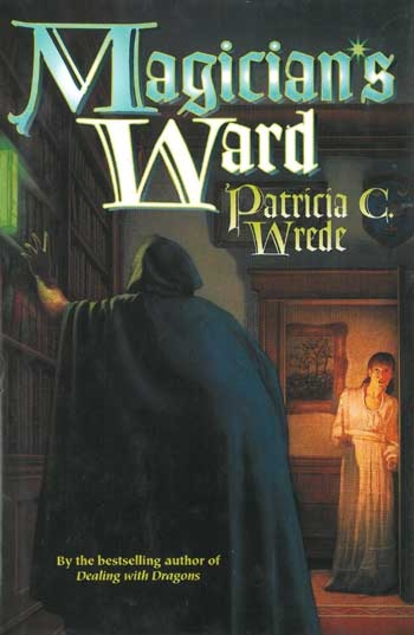 Book cover for Magician's Ward (Mairelon, #2)