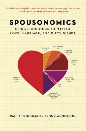 Book cover for Spousonomics: Using Economics to Master Love, Marriage, and Dirty Dishes