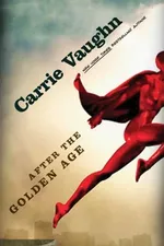 Cover of After the Golden Age (Golden Age, #1)