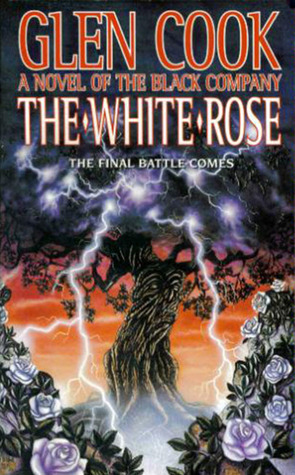 Book cover for The White Rose (The Chronicles of the Black Company, #3)