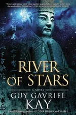 Cover of River of Stars (Under Heaven, #2)