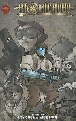 Book cover for Atomic Robo and the Dogs of War (Atomic Robo, #2)