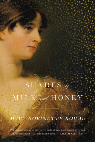 Book cover for Shades of Milk and Honey (Glamourist Histories, #1)