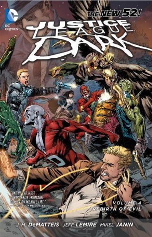 Book cover for Justice League Dark, Volume 4: The Rebirth of Evil