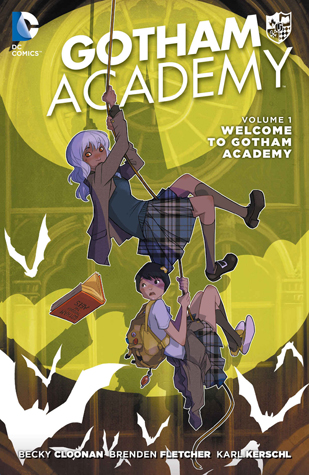 Book cover for Gotham Academy, Volume 1: Welcome to Gotham Academy