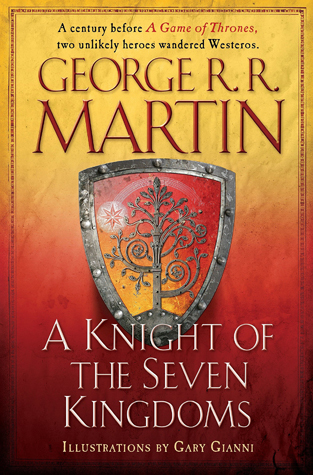 Book cover for A Knight of the Seven Kingdoms (The Tales of Dunk and Egg, #1-3)