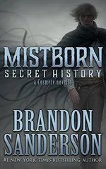 Cover of Mistborn: Secret History (Mistborn, #3.5)