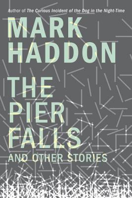 Book cover for The Pier Falls: And Other Stories