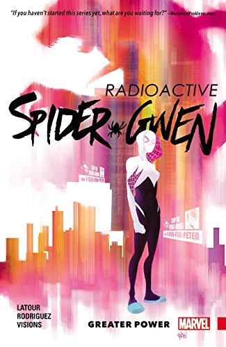 Book cover for Spider-Gwen, Vol. 1: Greater Power