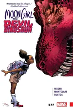Cover of Moon Girl and Devil Dinosaur, Vol. 1: BFF