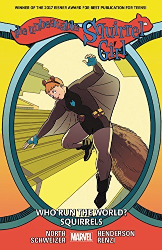 Book cover for The Unbeatable Squirrel Girl, Vol. 6: Who Run The World? Squirrels