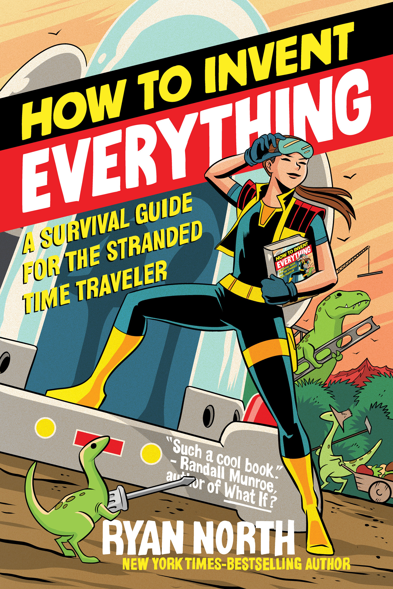 Book cover for How to Invent Everything: Rebuild All of Civilization (with 96% fewer catastrophes this time)