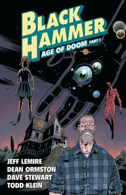 Book cover for Black Hammer, Vol. 3: Age of Doom, Part I