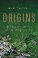 Cover of Origins: How Earth's History Shaped Human History