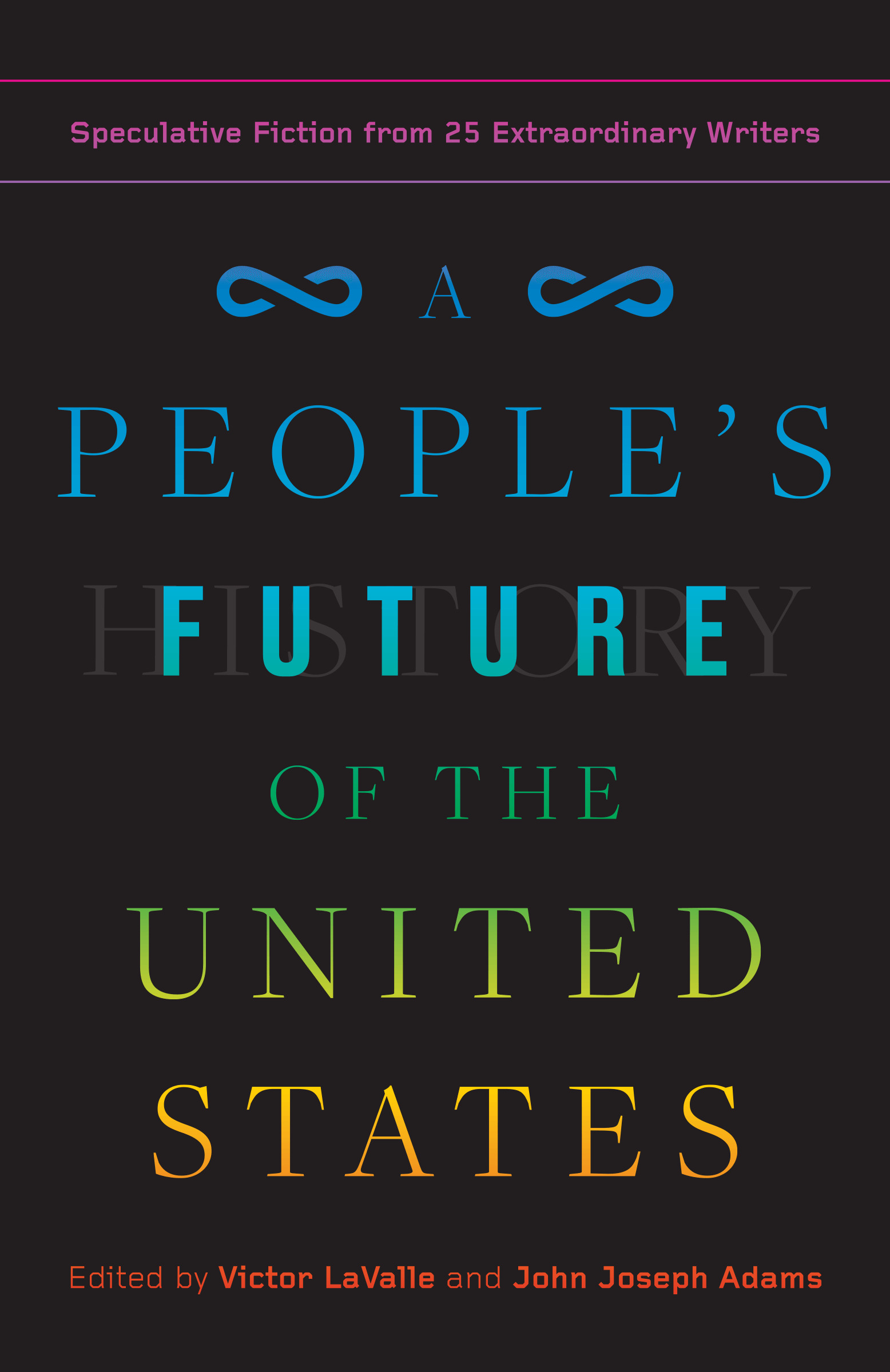 Book cover for A People's Future of the United States: Speculative Fiction from 25 Extraordinary Writers