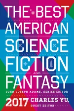 Cover of The Best American Science Fiction and Fantasy 2017