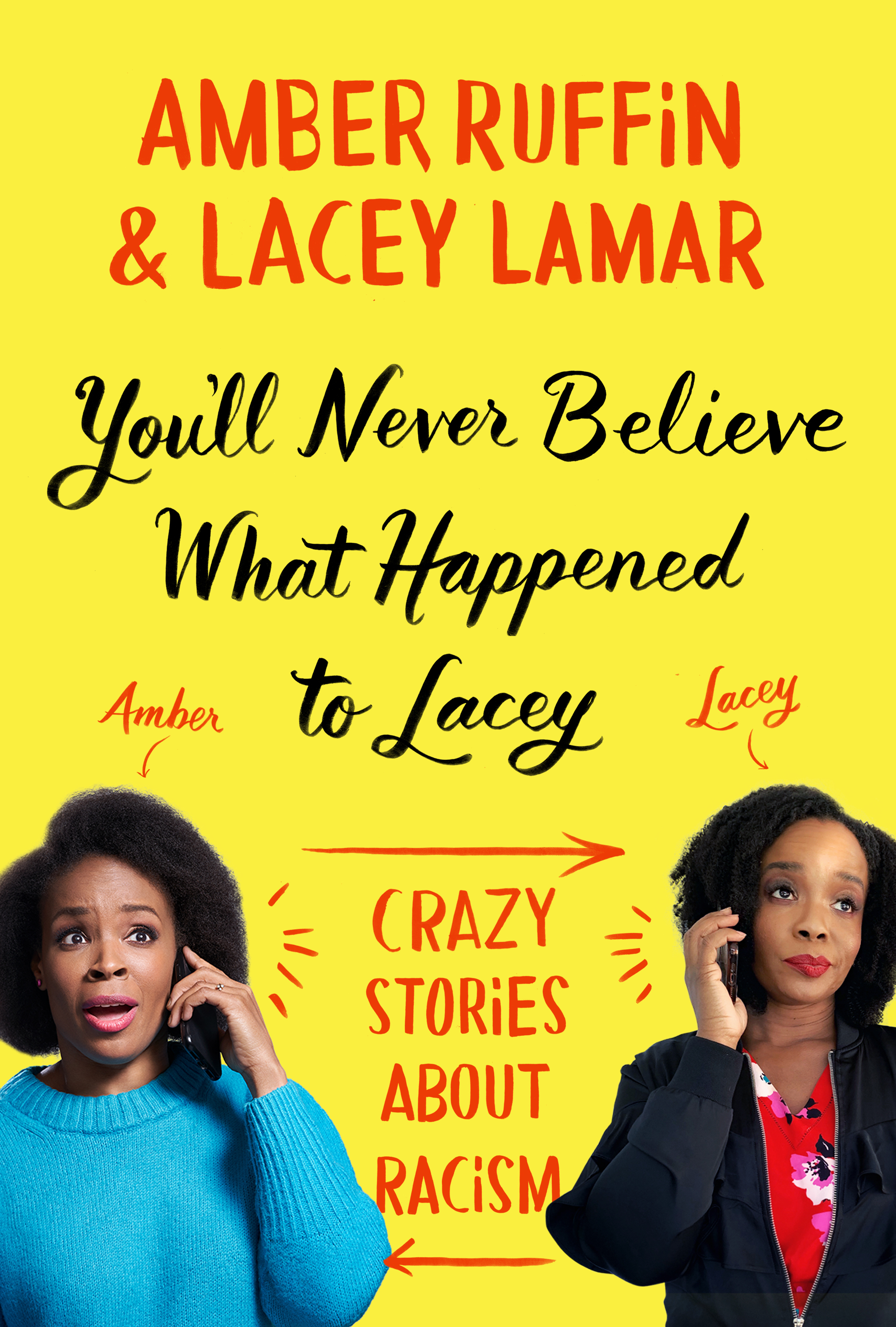 Book cover for You'll Never Believe What Happened to Lacey: Crazy Stories about Racism