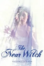 Cover of The Near Witch (The Near Witch, #1)