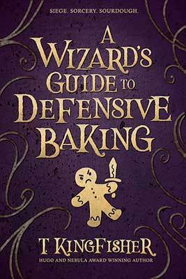 Book cover for A Wizard’s Guide to Defensive Baking