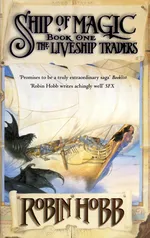 Cover of Ship of Magic (Liveship Traders, #1)