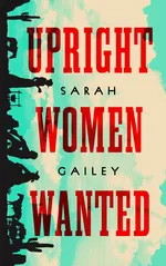 Cover of Upright Women Wanted