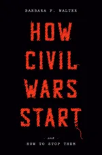 Cover of How Civil Wars Start: And How to Stop Them
