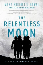 Cover of The Relentless Moon (Lady Astronaut Universe, #3)