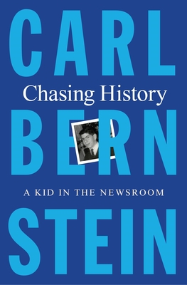 Book cover for Chasing History: A Kid in the Newsroom