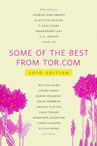 Book cover for Some of the Best from Tor.com: 2016 Edition