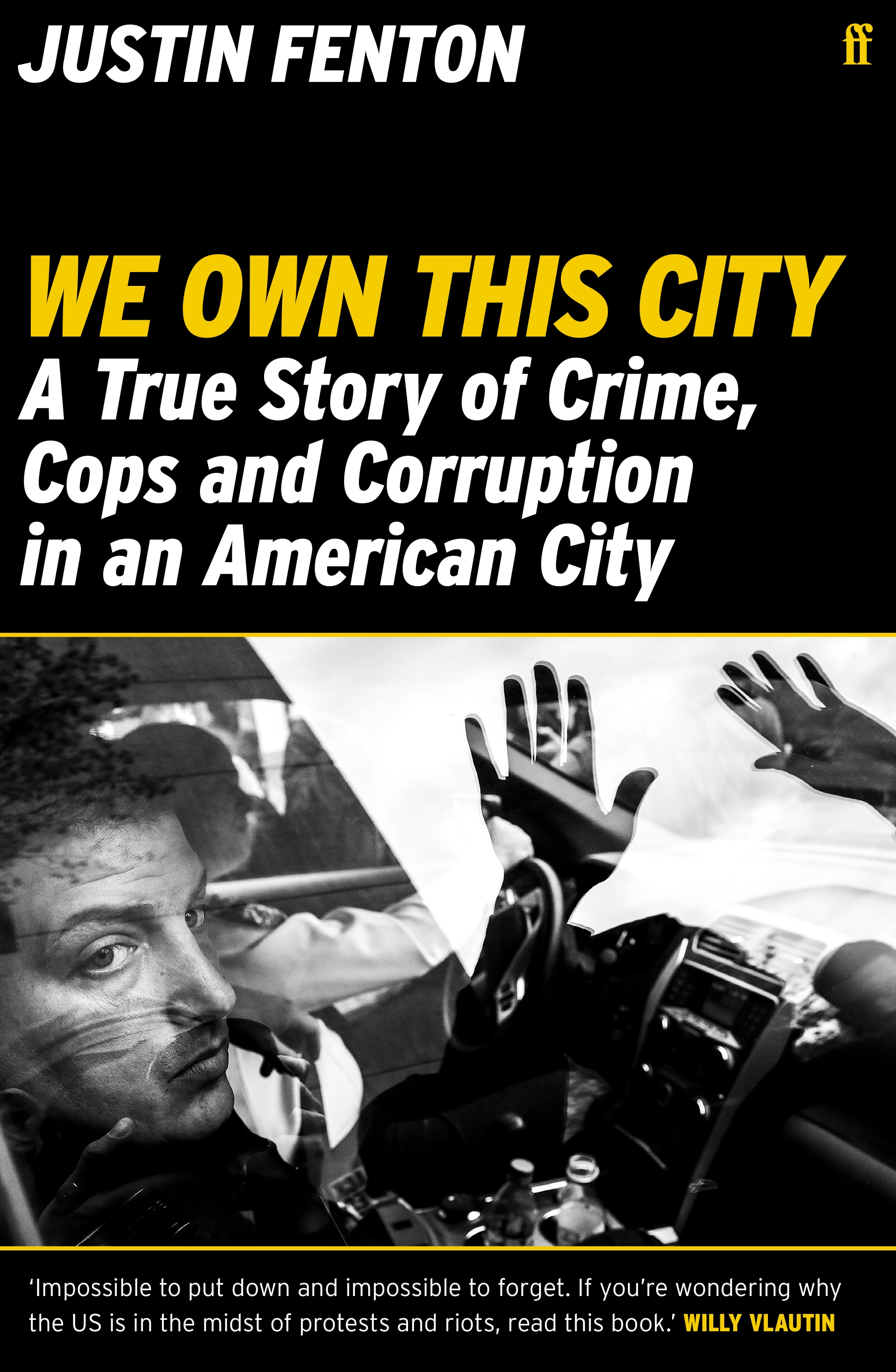 Book cover for We Own This City: A True Story of Crime, Cops and Corruption in an American City