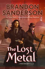 Cover of The Lost Metal (Mistborn, #7)