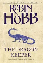 Cover of The Dragon Keeper (Rain Wild Chronicles, #1)