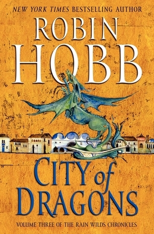 Book cover for City of Dragons (Rain Wild Chronicles, #3)