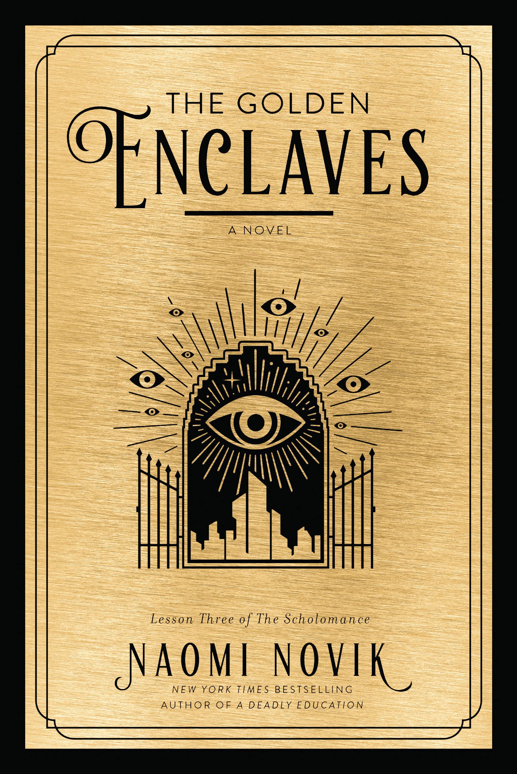 Book cover for The Golden Enclaves (The Scholomance, #3)