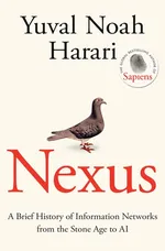 Cover of Nexus: A Brief History of Information Networks from the Stone Age to AI