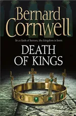 Cover of Death of Kings (The Saxon Stories, #6)