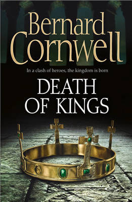 Book cover for Death of Kings (The Saxon Stories, #6)