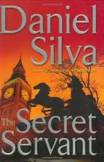 Cover of The Secret Servant (Gabriel Allon, #7)