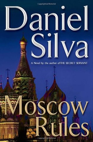Book cover for Moscow Rules (Gabriel Allon, #8)