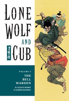 Book cover for Lone Wolf and Cub, Vol. 4: The Bell Warden