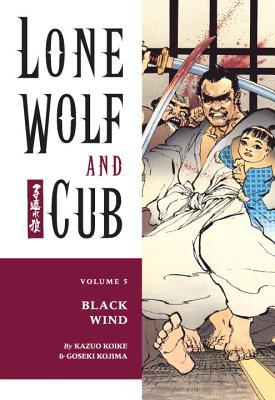 Book cover for Lone Wolf and Cub, Vol. 5: Black Wind