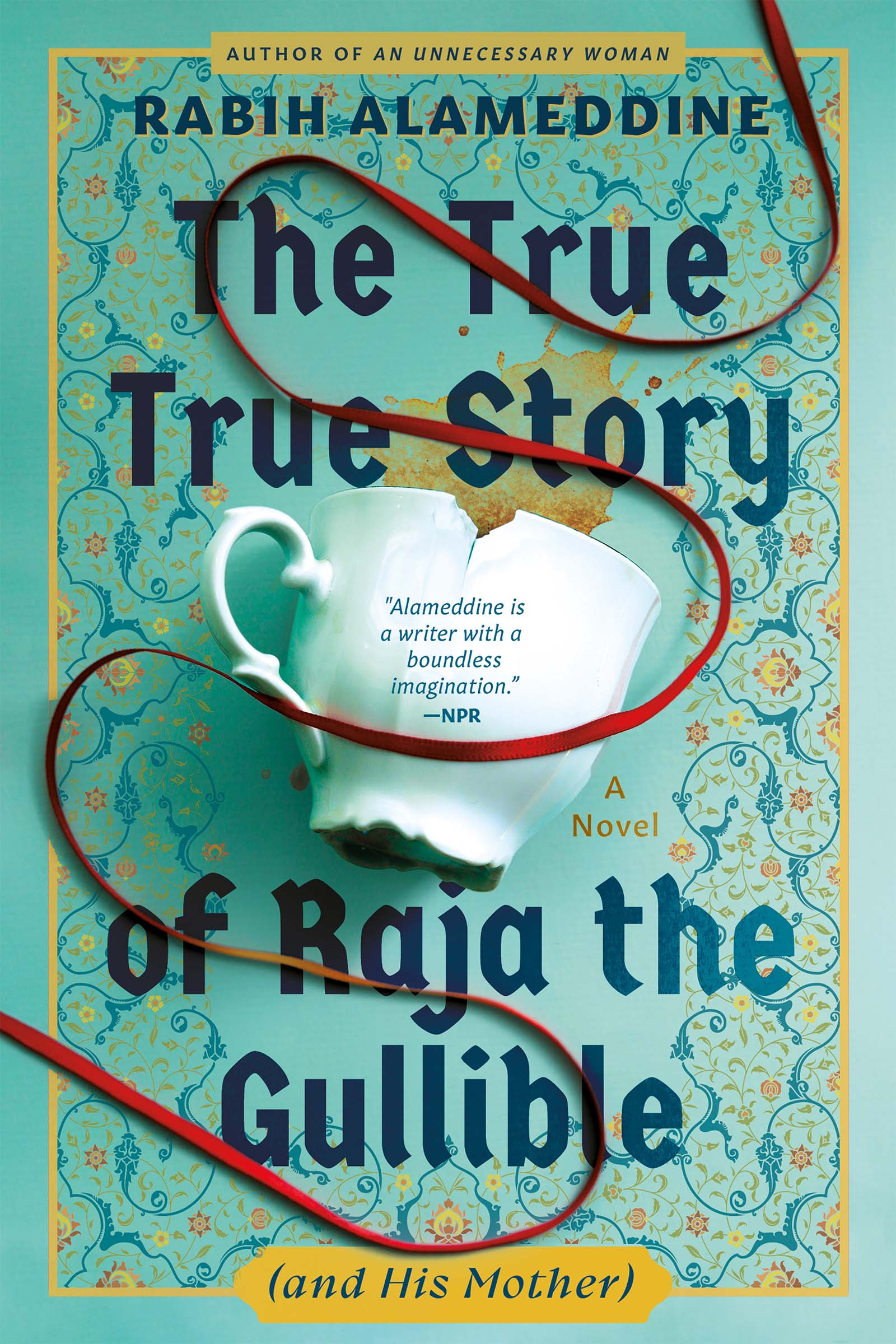 Book cover for The True True Story of Raja the Gullible (and His Mother)