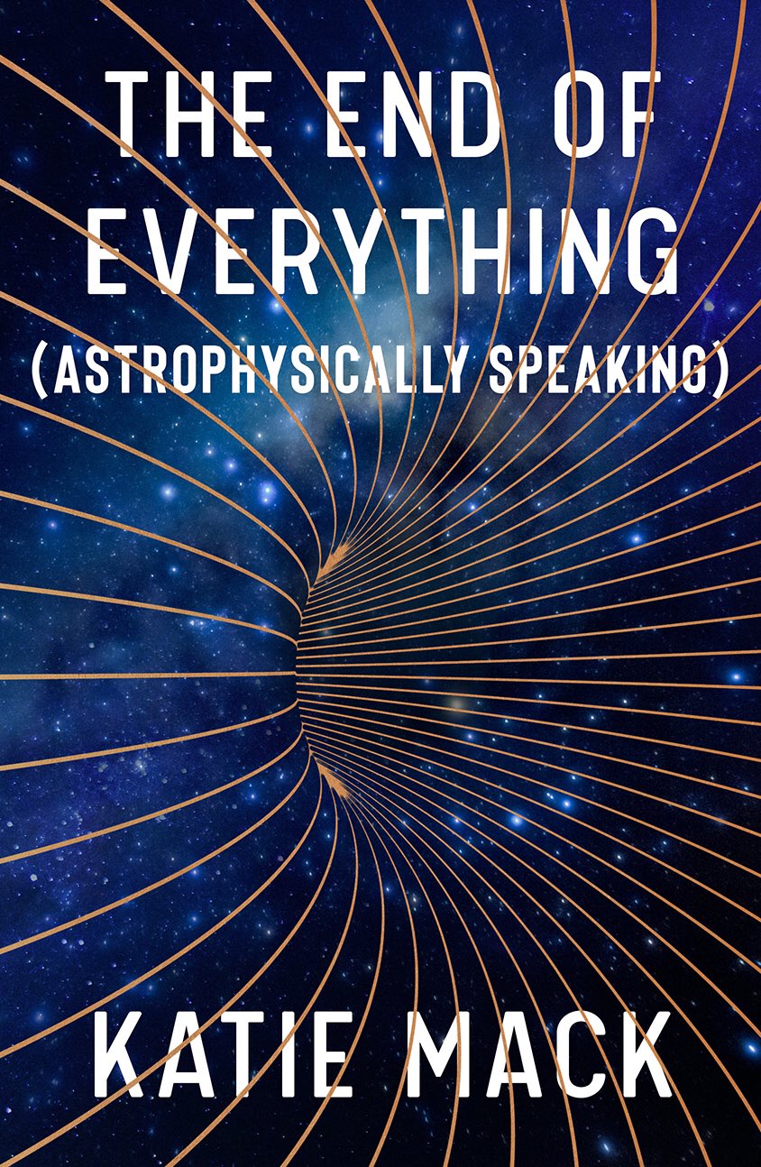 Book cover for The End of Everything (Astrophysically Speaking)